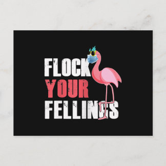 Frauen fühlen Ihre Gefühle Funny Flamingo Einladungspostkarte