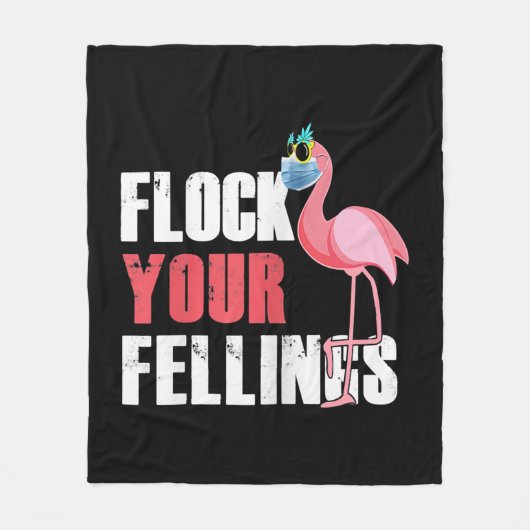 Frauen fühlen Ihre Gefühle Funny Flamingo Fleecedecke (Vorderseite)