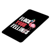 Frauen fühlen Ihre Gefühle Funny Flamingo Magnet (Linke Seite)