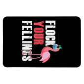 Frauen fühlen Ihre Gefühle Funny Flamingo Magnet (Horizontal)