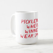 Frauen Funny Pickleball, wo die Gewinner lächeln Kaffeetasse (Vorderseite Links)