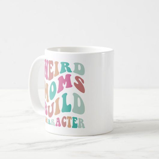Frauen Funny Weird Mamas Gestalten Kaffeetasse (Vorderseite Links)