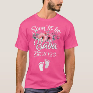 Frauen für Baba Est 2023 Blumenfirmen befördert T-Shirt