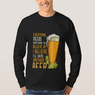 Frauen für Biertrinker Ich glaube, ich werde Ano h T-Shirt