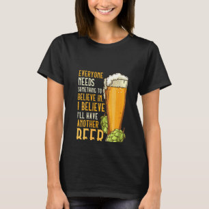 Frauen für Biertrinker Ich glaube, ich werde Ano h T-Shirt