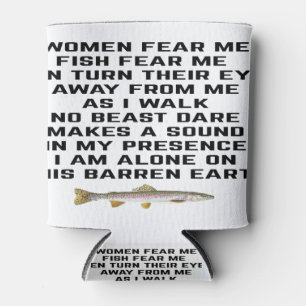Frauen fürchten mich, Fische fürchten mich Dosenkühler