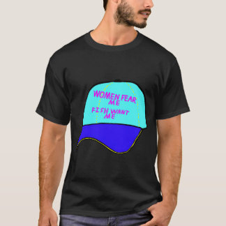 Frauen fürchten mich, Fische wollen mich T-Shirt