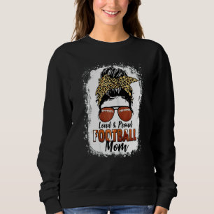 Frauen Fußball Mama Messy Bun Loud und Proud Foot Sweatshirt