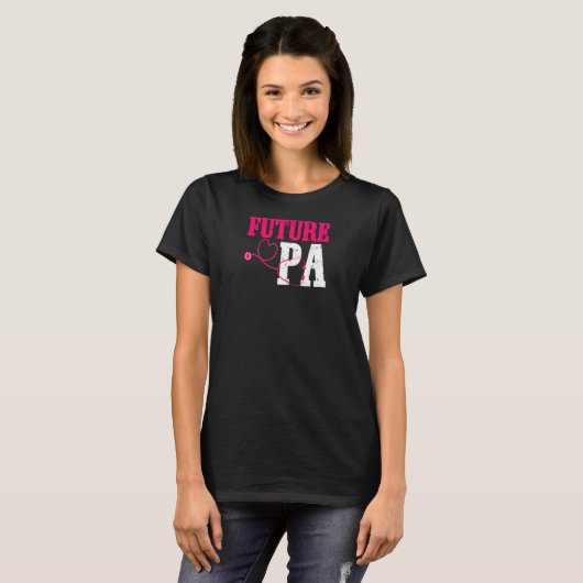 FRAUEN Future Pa Physician Assistant Pa School Gra T-Shirt (Vorne ganz)