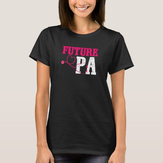 FRAUEN Future Pa Physician Assistant Pa School Gra T-Shirt (Vorderseite)