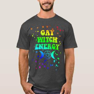 Frauen Gay Witz Energie LGBTQ Witchcraft Funny Pri T-Shirt