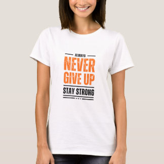 Frauen geben nie auf T-Shirt