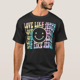 Frauen Gefärbte Krawatte Liebe wie Jesus Jesus Chu T-Shirt