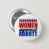 Frauen gegen Greg Abbott Texas politisch Button (Vorne & Hinten)