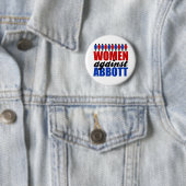 Frauen gegen Greg Abbott Texas politisch Button (Beispiel)