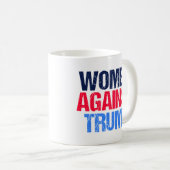 Frauen gegen Trump Kaffeetasse (VorderseiteRechts)