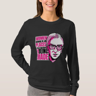 Frauen gehören an allen Orten T-Shirt