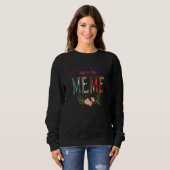 Frauen gesegnet, als Meme Floral Funny Moth bezeic Sweatshirt (Vorne ganz)