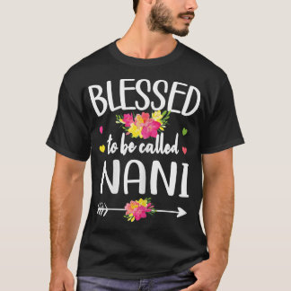Frauen gesegnet, als Nani Oma Nani Gran bezeichnet T-Shirt