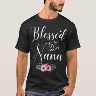 Frauen Gesegnet Nana Genannt Zu Werden Oma Mütter T-Shirt