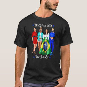 Frauen Girls Trip Sao Paulo Urlaub Niedliche Frau T-Shirt