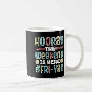 Frauen Glücklicher Freitag Fr Yay Lehrer Schule Me Kaffeetasse