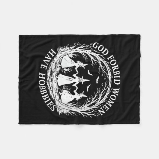 Frauen Gott verbieten Frauen haben Hobbies Witze H Fleecedecke (Vorderseite (Horizontal))