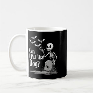 Frauen Gruseliger Skelett Humor Kann Den Hund Stre Kaffeetasse