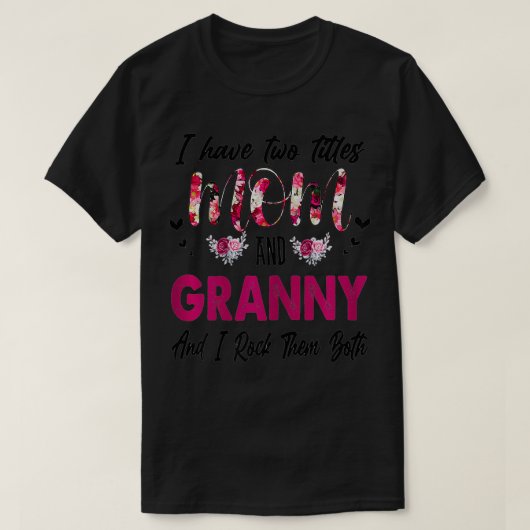 Frauen habe ich zwei Titel MAMA und GRANNY T-Shirt (Design vorne)