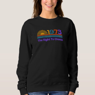 Frauen haben das Recht, für Frauenrechte zu kämpfe Sweatshirt