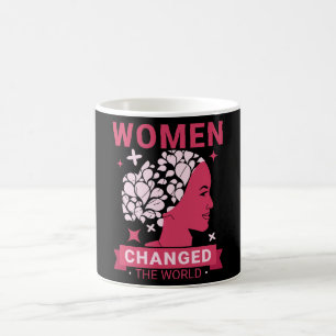 Frauen haben die Welt verändert Kaffeetasse