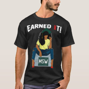 Frauen haben es Master der sozialen Arbeit MSW Bla T-Shirt