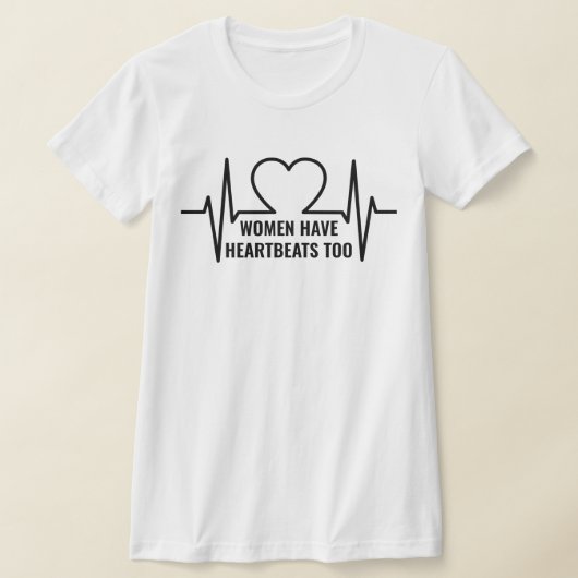 Frauen haben zu viel Herzschlag als T - Shirt (Ablage )
