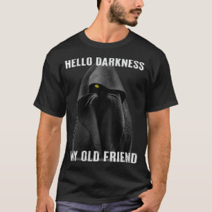 Frauen Hallo Dunkelheit Meine alte Freundin Black  T-Shirt