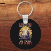 Frauen Halloween war ja jetzt seine einzige Ausgab Schlüsselanhänger (Vorderseite)