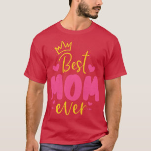 Frauen Happy Mütter Tag Liebe Ihre Mama Best Mama T-Shirt