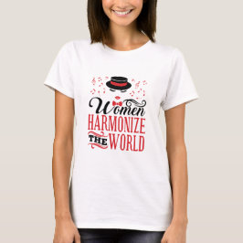 Frauen harmonisieren den Welt-Barbershop-Gesang T-Shirt