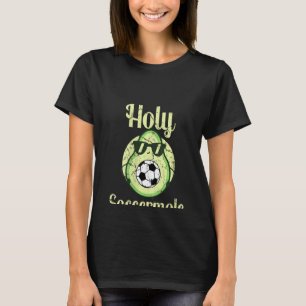 Frauen Heiliger Soccermoll Funny Soccer Player und T-Shirt