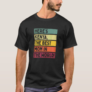 Frauen hier ist Kenia die beste Mama in der Motte  T-Shirt