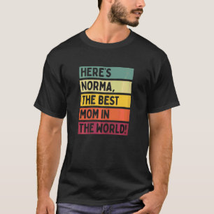 Frauen hier ist Norma die beste Mama in der Welt T-Shirt