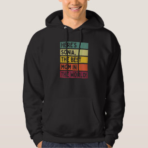 Frauen hier ist Sonia die beste Mama in der Motte Hoodie