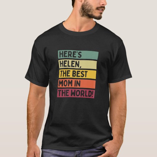 Frauen hier sind Helen die beste Mama in der Motte T-Shirt (Vorderseite)