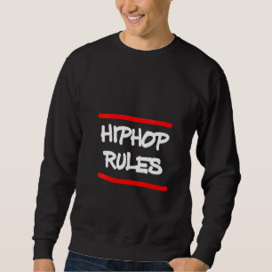 Frauen Hip Hop Regeln Break Dance Rap Rapper Music Sweatshirt