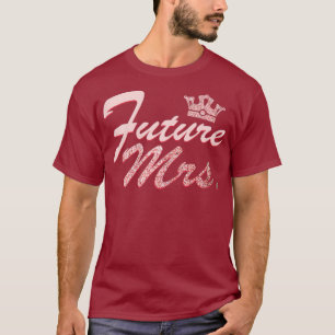 Frauen Hochzeitsgeschenk für ihre Braut von Groom T-Shirt