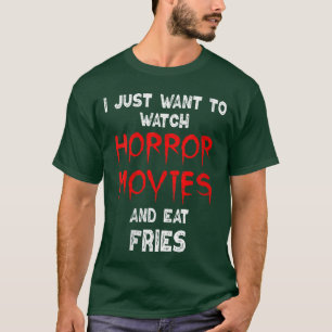 Frauen Horrorfilm Lustige Pommes Frites anschauen T-Shirt