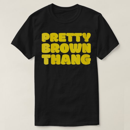 Frauen Hübsche braune Thang Black Lady Weibchen T-Shirt (Design vorne)