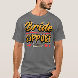 Frauen Hühner Nacht Hühner Party Braut Unterstützu T-Shirt