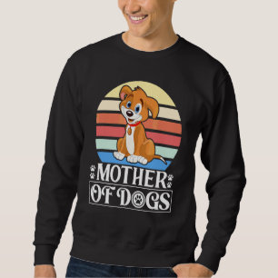 Frauen Hundehalter und Mutter von Hunden Sweatshirt