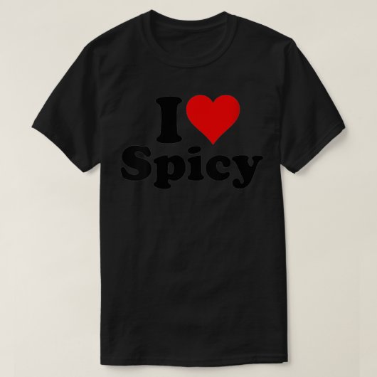 FRAUEN I LIEBE SPICY I HERZ SPICY FOODS HOT PICANT T-Shirt (Design vorne)