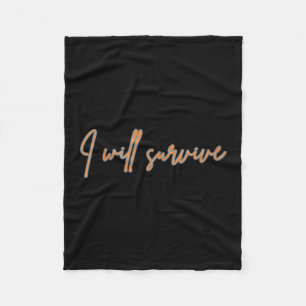Frauen I Will Survive - Lustig Motivierend &amp; I Fleecedecke